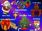 Santa Claus Decorations Gifts and Presents A star A fire place Stockings