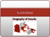 Geography of Canada Canada