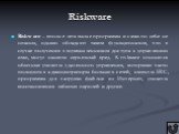 Riskware. Riskware – вполне легальные программы и сами по себе не опасны, однако обладают таким функционалом, что в случае получения злоумышленником доступа к управлению ими, могут нанести серьезный вред. К riskware относятся обычные утилиты удаленного управления, которыми часто пользуются администр