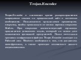 Trojan.Encoder в настоящее время распространяется посредством ссылок на вредоносный сайт в почтовых сообщениях. Пользователю предлагается просмотреть открытку, якобы присланную от имени сервиса открыток Мail.ru. При открытии соответствующей страницы предлагается установить кодек, который на самом де