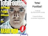 Total Football. Новый футбольный сезон Новый облик и контент журнала
