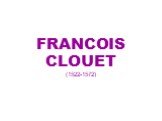 FRANCOIS CLOUET (1522-1572)