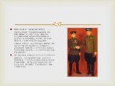 Офицерский парадный китель, двубортный, приталенная юбка. Он был введен в 1943 году. Версия пограничных войск отличалась от других войск НКВД, только зеленый кантом и цветом тульи фуражки, цветом петлиц воротника и манжет. На груди "Орден Красного Знамени", учреждён в августа 1924 года; ме