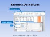 Editing a Data Source Name of Data Source Edit Recipient List Edit