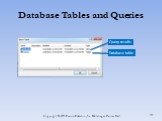 Database Tables and Queries Query results Database table