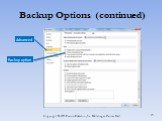 Backup Options (continued) Advanced Backup option