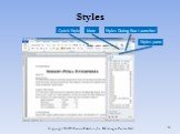 Styles Styles pane Styles Dialog Box Launcher Quick Style More