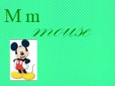 M m mouse