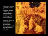 Поклонение волхвов 1472-1477. Картина была заказана Леонардо да Винчи в 1481 году и предназначалась для украшения алтаря церкви Сан Донато Скопенто. Художник, однако, не закончил это произведение, оставив его во Флоренции при своём отъезде в Милан в 1482 году.