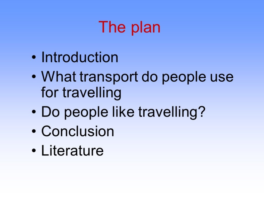 Do travelling. Why do people like travelling. Why people like travelling. Презентация на тему why do people Travel. Why do people like to Travel.