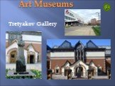 Tretyakov Gallery Art Museums