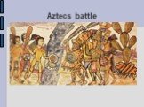 Aztecs battle
