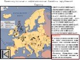 Каменноугольные и нефтегазоносные бассейны зарубежной Европы. 1 ШОТЛАНДСКИЙ БАСС. 2 ЙОРКШИРСКИЙ БАСС. 3 ЮЖНО-УЭЛЬСКИЙ БАСС. 4 РУРСКИЙ БАССЕЙН 5 БАСС. НОР-ПА-ДЕ-КАЛЕ 6 СААРСКО-ЛОТАРИНГСКИЙ БАСС. 7 НИЖНЕРЕЙНСКИЙ БАСС. 8 АСТУРИЙСКИЙ БАСС. 9 ВЕРХНЕСИЛЕЗСКИЙ БАСС. 10 ДНЕПРОВСКИЙ БАСС. 11 БАСС. КОМЭНЕШТИ 