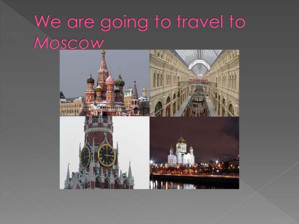 She went to moscow she. Москва день города. Урок на английском 5 класс. Go to Moscow.