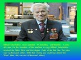 Mikhail Kalashnikov never patented his invention, and therefore is not a rich man. For the invention of the machine in 1947, Mikhail Kalashnikov received the Stalin Prize and first degree Order of the Red Star. The prize was 150 thousand rubles. With that money you could buy almost ten "Wins&qu