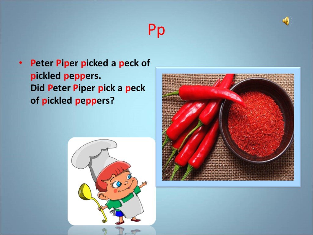 Peter picked pepper. Peter Piper picked a Peck of Pickled Peppers. Скороговорка Peter Piper picked. Скороговорка на английском Peter Piper. Peter Piper picked a Peck of Pickled Peppers скороговорка.