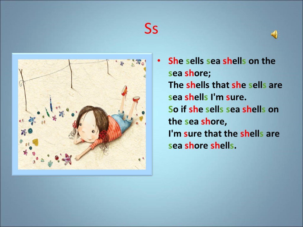 Скороговорка she sells. She sells Seashells on the Seashore скороговорка. Скороговорка на английском she sells. She sells Seashells by the Sea скороговорка.