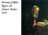 Portrait of Efim Repin, the Artist's Father, 1879