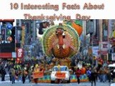 10 Interesting Facts About Thanksgiving Day