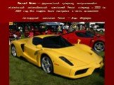 Ferrari Enzo — двухместный суперкар, выпускавшийся итальянской автомобильной компанией Ferrari в период с 2002 по 2004 год. Эта модель была построена в честь основателя легендарной компании Ferrari — Энцо Феррари.