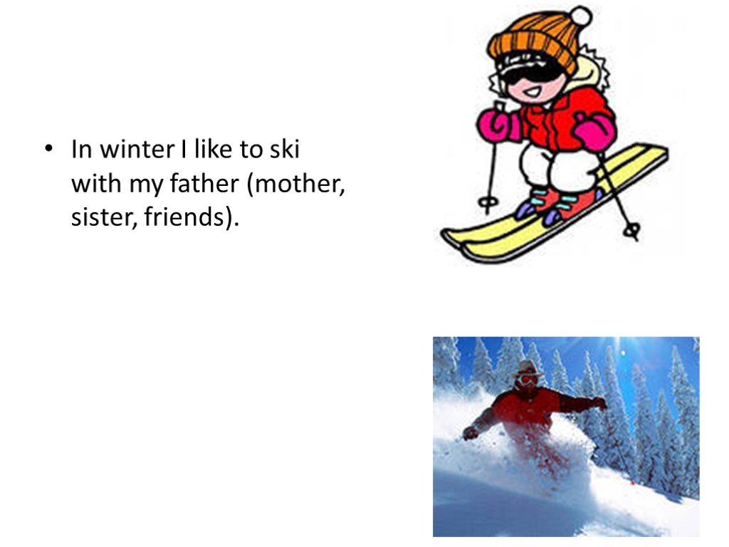 Ski с английского на русский. In Winter i like to. Предлоги со Skiing. I can Ski i can Skate Winter карточки. I Ski and Skate.