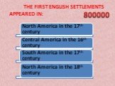 the first English settlements appeared in: 800000