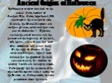 Ancient Origins of Halloween. Halloween's origins date back to the ancient Celtic festival of Samhain.The Celts, who lived 2,000 years ago in the area that is now Ireland, the United Kingdom and northern France, celebrated their new year on November 1. This day marked the end of summer and the harve