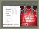 LIVING WITH HIV/AIDS