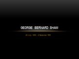 26 July 1856 – 2 November 1950 George Bernard Shaw