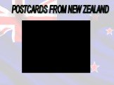 POSTCARDS FROM NEW ZEALAND