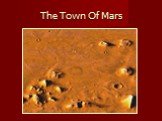 The Town Of Mars