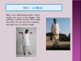 Men's clothing. Dhoti is a traditional garment, which mainly men wear in the villages. This clothing is held up by the belt around the waist. He can be with ornaments and patterns, as well as simple.