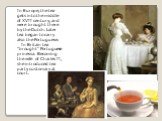 In Europe, the tea gets into the middle of XVII century, and were brought there by the Dutch. Later tea began to carry also the Portuguese. In Britain tea "brought" Portuguese prinessa. Becoming the wife of Charles II, she introduced tea party customary at court.