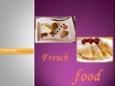 French food Prepared by: