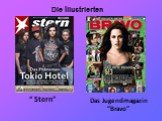 Die Illustrierten “ Stern” Das Jugendmagazin “Bravo”