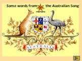 Some words from the Australian Song