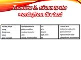 Exercise 2. Listen to the words from the text