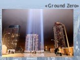 «Ground Zero»