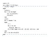 const n=10; var a: array [1..n] of integer; i,j,k,temp : integer; begin randomize; for i:=1 to n do begin a[i]:=-15+random(30); write(a[i]:3); end; writeln; for i:=n downto 2 do begin k:=1; for j:=2 to i do if a[j]k then begin temp:=a[i]; a[i]:=a[k]; a[k]:=temp; end; end; for i:=1 to n do write(a[i]