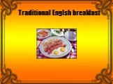 Traditional Englsh breakfast