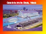Ciutat de les Arts i les Ciències, Valencia
