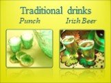 Traditional drinks Punch Irish Beer