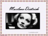 Marlene Dietrich Landeskunde
