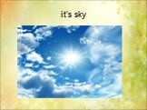 it’s sky