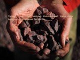 Рудные — железные, медные, алюминиевые руды, руды редких и драгоценных металлов.