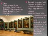 Ніка Самофракійська, картини Рембрандта, Тіціана і Леонардо да Вінчі, Франса Галса "Циганка". В Луврі знаходиться одна з найбільших колекцій картин, скульптур і інших зразків європейського та ………французького ………мистецтва. В ……...його ……...колекції є такі .……..відомі твори,як ……...Джоконда 