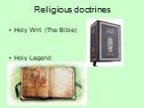 Religious doctrines. Holy Writ (The Bible) Holy Legend