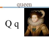 queen Q q