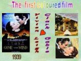 The first coloured film 1939 Vivien Leigh Clark Gable