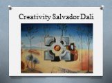 Creativity Salvador Dalí